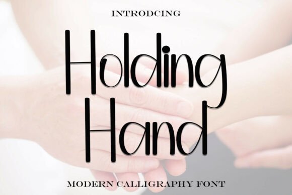 Holding Hand: The Premium Script Font for Campaigns That Need Class