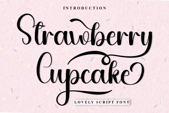 Strawberry Cupcake: A Graceful Script Typeface for Romantic Branding